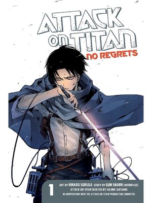 cover image of Attack on Titan: No Regrets, Volume 1